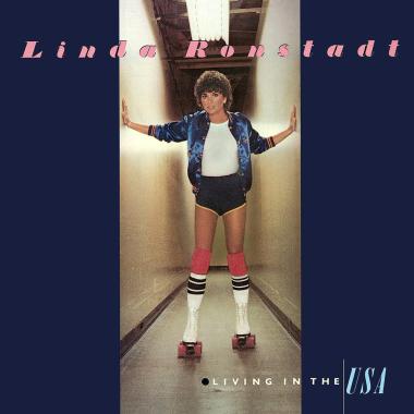 Linda Ronstadt -  Living in the USA